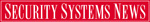 Security Systems News