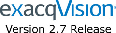 exacqVision Version 2.7 Release